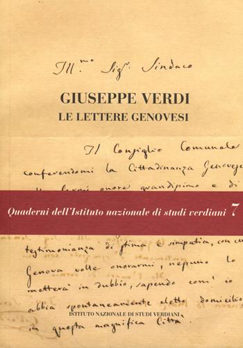 Giuseppe Verdi. Le lettere genovesi. Con DVD  - Libro Ist. Nazionale Studi Verdiani 2014, Quaderni | Libraccio.it