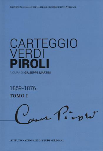 Carteggio Verdi-Piroli  - Libro Ist. Nazionale Studi Verdiani 2017 | Libraccio.it