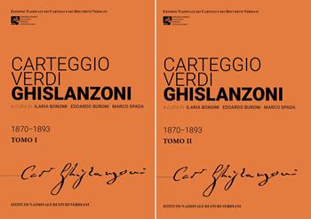 Carteggio Verdi-Ghislanzoni. Ediz. critica  - Libro Ist. Nazionale Studi Verdiani 2024 | Libraccio.it