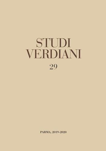 Studi verdiani. Vol. 29  - Libro Ist. Nazionale Studi Verdiani 2020 | Libraccio.it