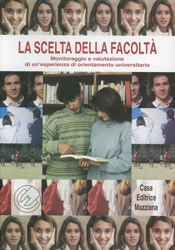 La scelta della facoltà  - Libro Mazziana 2001, Paideia duemila | Libraccio.it