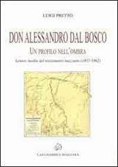 Don Alessandro Dal Bosco. Un profilo nell'ombra