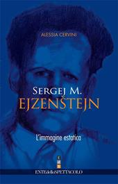 Sergej M. Ejzenstejn. L'immagine estatica