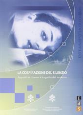 La cospirazione del silenzio. Appunti su cinema e tragedia del moderno