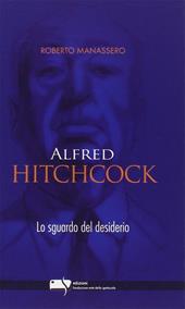 Alfred Hitchcock. Lo sguardo del desiderio