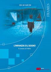 L' infanzia e il sogno. Il cinema di Fellini