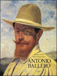 Antonio Ballero - Salvatore Naitza, M. Grazia Scano - Libro Ilisso 1998 | Libraccio.it