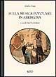 Sulla musica popolare in Sardegna - Giulio Fara - Libro Ilisso 1998, Bibliotheca sarda | Libraccio.it