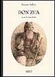 Don Zua. Storia di una famiglia nobile nel centro della Sardegna. Vergini bionde. Macchie sarde - Antonio Ballero - Libro Ilisso 1999, Bibliotheca sarda | Libraccio.it