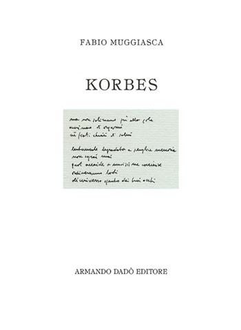 Korbes - Fabio Muggiasca - Libro Armando Dadò Editore 2016, Alea | Libraccio.it