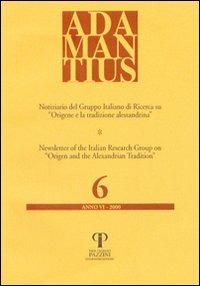 Adamantius. Notiziario del Gruppo italiano di ricerca su «Origene e la tradizione alessandrina». Vol. 6  - Libro Pazzini 2000, Studi patristici | Libraccio.it