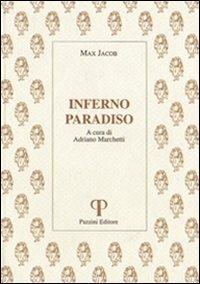 Inferno paradiso - Max Jacob - Libro Pazzini 2000, Monastica | Libraccio.it