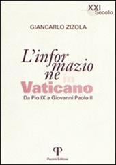 L'informazione in Vaticano. Da Pio IX a Giovanni Paolo II