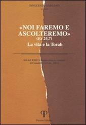 Noi faremo e ascolteremo. La vita e la Torah