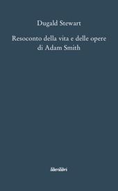 Resoconto della vita e delle opere di Adam Smith