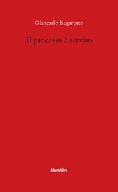 Il processo è servito