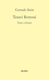 Teneri bottoni. Testo inglese a fronte