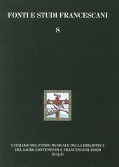 Catalogo del Fondo musicale della biblioteca del Sacro Convento di S. Francesco di Assisi. Fondo del Maestro di cappella