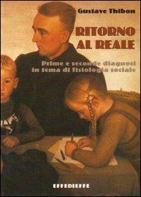 Ritorno al reale - Gustave Thibon - Libro Effedieffe 1998 | Libraccio.it