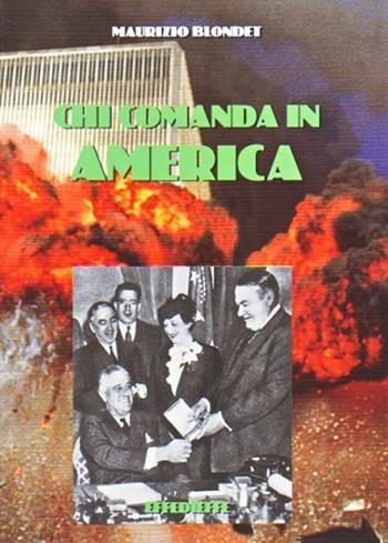 Chi comanda in America - Maurizio Blondet - Libro Effedieffe 2012 | Libraccio.it