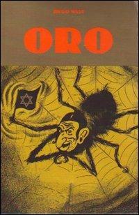 Oro - Ugo Wast - Libro Effedieffe 2013 | Libraccio.it