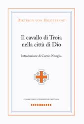 Il cavallo di Troia nella città di Dio