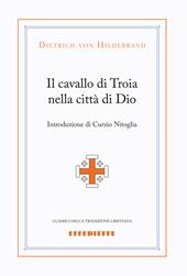 Il cavallo di Troia nella città di Dio