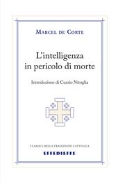 L'intelligenza in pericolo di morte