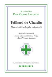 Teilhard de Chardin. Aberrazioni