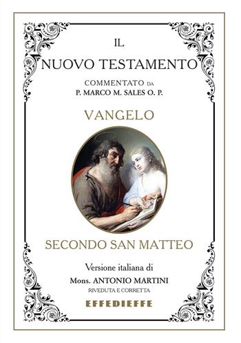 Bibbia Martini-Sales. Vangelo secondo San Matteo - Marco Sales, Antonio Martini - Libro Effedieffe 2016 | Libraccio.it
