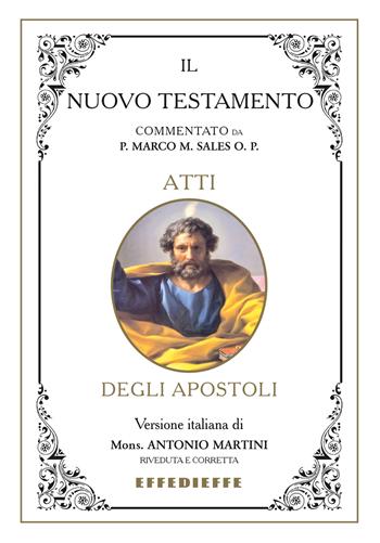 Bibbia Martini-Sales. Atti degli apostoli - Marco Sales, Antonio Martini - Libro Effedieffe 2016 | Libraccio.it