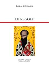 Le regole. Regulae fusius tractatae. Regulae brevius tractatae