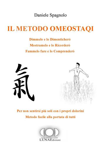 Il metodo OmeostaQI - Daniele Spagnolo - Libro LUNAEdizioni 2023 | Libraccio.it