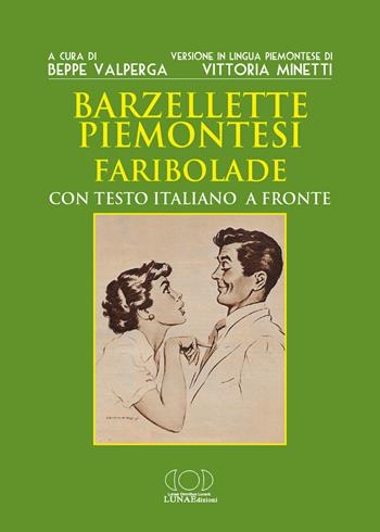 Barzellette piemontesi. Faribolade. Ediz. bilingue - Beppe Valperga - Libro LUNAEdizioni 2024 | Libraccio.it