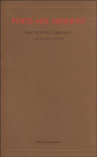 Poeti nel deserto - Basil Bunting, Mina Loy - Libro Diabasis 2005 | Libraccio.it