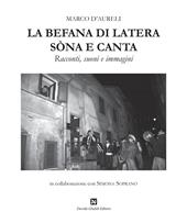 La befana di Latera sòna e canta. Racconti, suoni e immagini