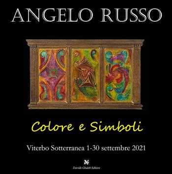 Colore e simboli. Ediz. illustrata - Angelo Russo - Libro Ghaleb 2021, Cataloghi e mostre | Libraccio.it