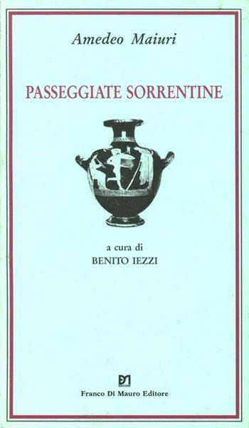 Passeggiate sorrentine - Amedeo Maiuri - Libro Di Mauro Franco 2001, Cocumella | Libraccio.it