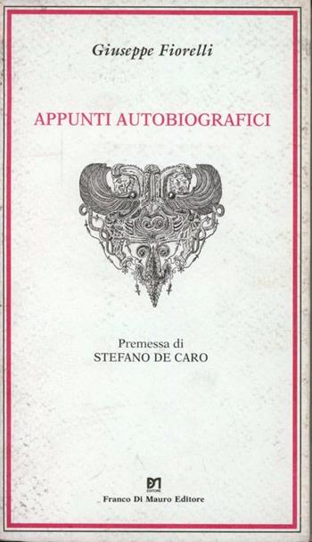 Appunti autobiografici - Giuseppe Fiorelli - Libro Di Mauro Franco 2001, Cocumella | Libraccio.it