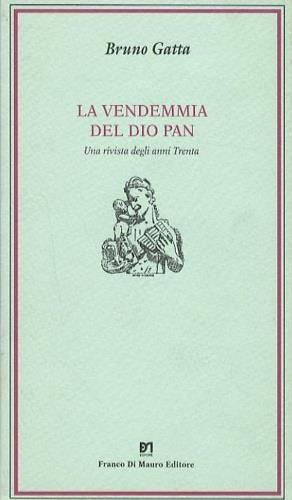 La vendemmia del dio Pan - Bruno Gatta - Libro Di Mauro Franco 2001, Cocumella | Libraccio.it