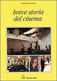 Breve storia del cinema - Maurizio Regosa - Libro BCM 1998 | Libraccio.it