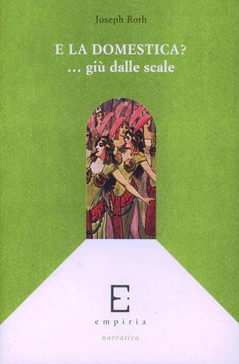 E la domestica? ... Giù dalle scale - Joseph Roth - Libro Edizioni Empiria Ass. Cult. 1995, Il ponte di corda | Libraccio.it