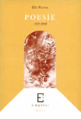 Poesie (1975-1995) - Elio Pecora - Libro Edizioni Empiria Ass. Cult. 1997, Sassifraga | Libraccio.it