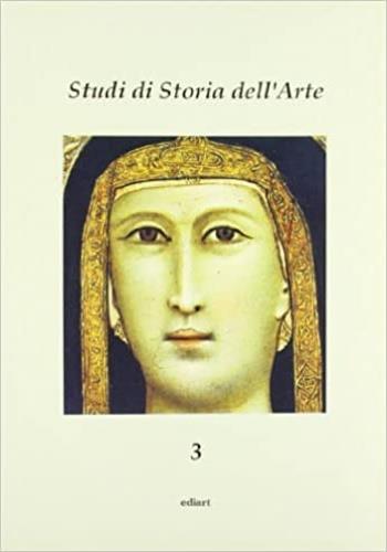 Studi di storia dell'arte. Vol. 3  - Libro Ediart 1993 | Libraccio.it