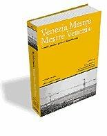 Venezia Mestre Mestre Venezia. Luoghi, parole e percorsi di un'identità - Michele Casarin - Libro nuovadimensione 2002, Studi, idee e documenti | Libraccio.it