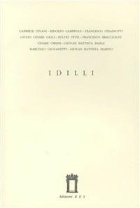 Idilli - Giambattista Basile, Giambattista Marino, Fulvio Testi - Libro Res 1999, Scrinium. Preziosità letteraria | Libraccio.it