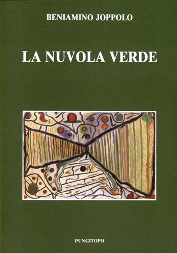 La nuvola verde ed altri racconti - Beniamino Joppolo - Libro Pungitopo, Il vascello | Libraccio.it