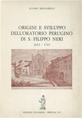 Origini e sviluppo dell'oratorio perugino di S. Filippo Neri