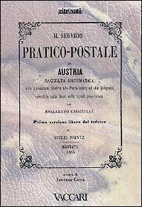 Il servizio pratico postale in Austria  - Libro Vaccari 2000, Ritrovati | Libraccio.it