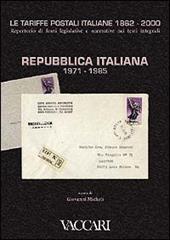 Le tariffe postali italiane 1862-2000. Vol. 4\2: Repubblica Italiana 1971-1985.